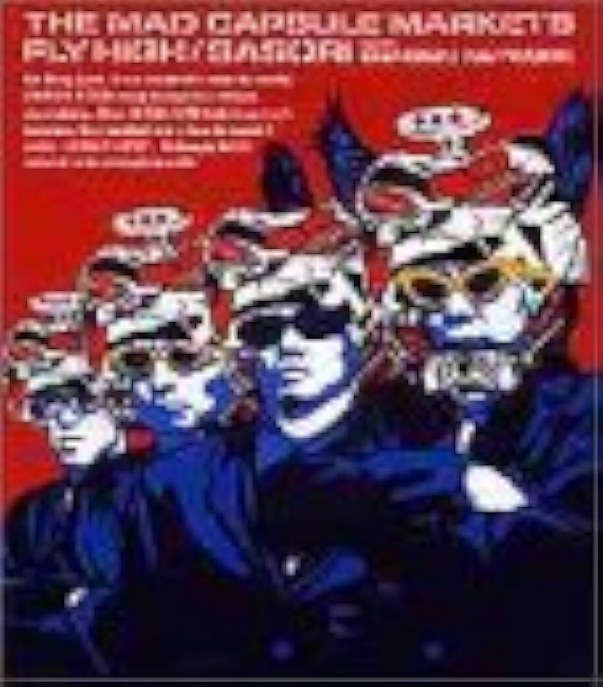 THE MAD CAPSULE MARKETS/FLY HIGH/SASORI… Amazon.co.jp: FLY HIGH/サソリ feat.電撃ネットワーク